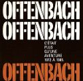 cover of Offenbach - C'était Plus Qu'une Aventure 1972-1985