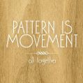 cover of Pattern Is Movement - All Together