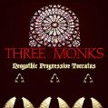cover of Three Monks - Neogothic Progressive Toccatas