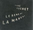 cover of Ducret, Marc - Le Sens de la Marche