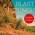 cover of Blast Muzungu - Gaijin Gabba