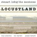 cover of Liebig, Steuart / The Mentones - Locustland