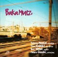 cover of Baka Mutz - Baka Mutz