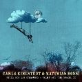 cover of Kihlstedt, Carla / Matthias Bossi - Still You Lay Dreaming: Tales for the Stage, II