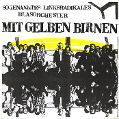 cover of Sogenanntes Linksradikales Blasorchester - Mit Gelben Birnen