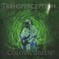 cover of Transperception - Colour Green