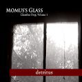 cover of Momus's Glass - Chamber Prog: Volume 1: Detritus