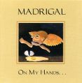 cover of Madrigal - On My Hands