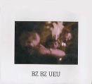 cover of Bz Bz Ueu - Bz Bz Ueu